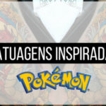 Inspirações incríveis de tatuagens: Pokémon