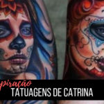 Inspiração e significados: Escolha sua Catrina preferida