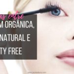 Diferenças entre maquiagem orgânica, vegana, natural e cruelty free