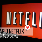 Netflix: O que entra no catálogo em Outubro